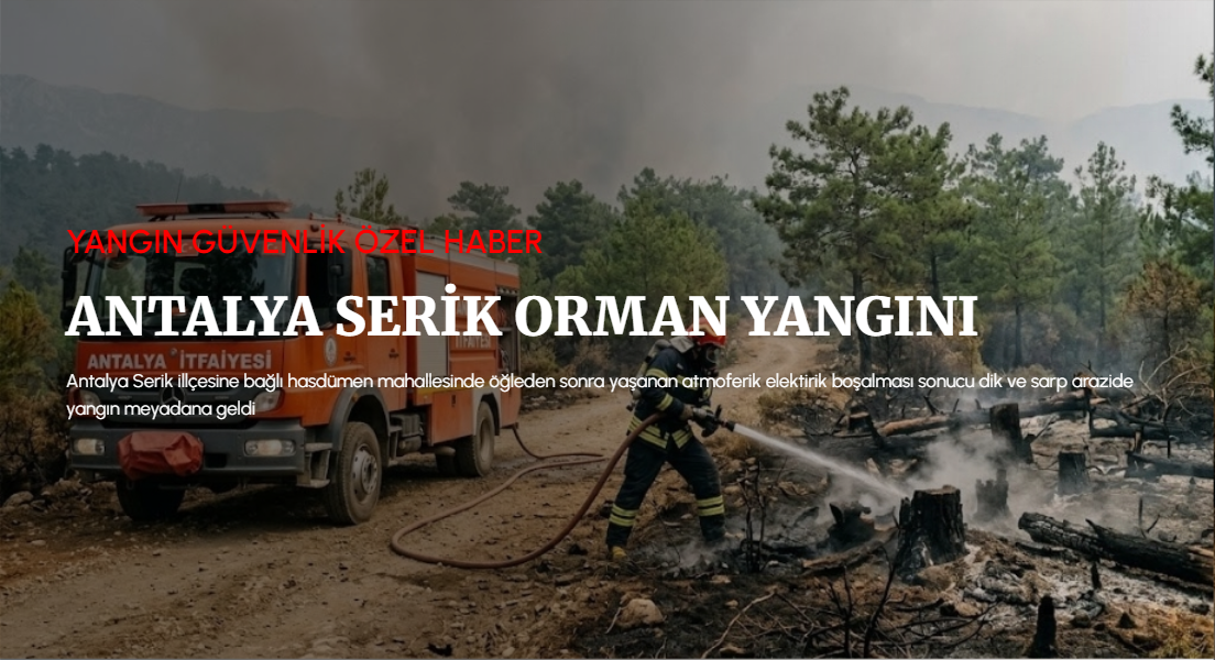 Antalya Serik İlçesinde Yıldırım Kaynaklı Orman Yangını